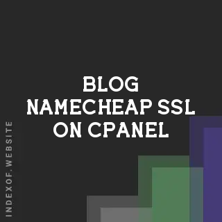 How to Install and Activate Namecheap SSL on cPanel: The Ultimate 2026 Guide | Logo - Indexof